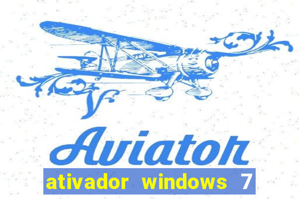 ativador windows 7 ultimate 64 bits download